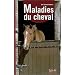 Maladies du cheval