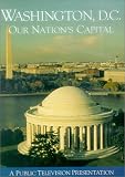 Washington, D.C.: Our Nation's Capital