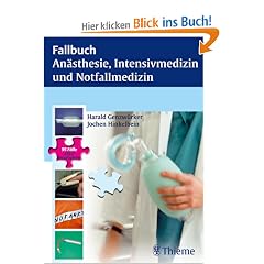 Fallbuch An�sthesie,  Intensivmedizin und Notfallmedizin