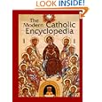 The Modern Catholic Encyclopedia by Michael Glazier and Monika K. Hellwig