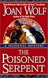 The Poisoned Serpent