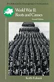 World War II: Roots and Causes (Problems in European Civilization)