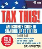 Tax This!: 2008 Edition: An Insider's Guide to Standing Up to the IRS (Self-Counsel Press Legal)