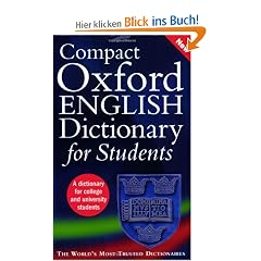 Compact Oxford English Dictionary for Students: For University and College Students