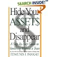 Hide Your Assets and Disappear: A Step-by-Step Guide to Vanishing Without a Trace