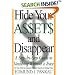 Hide Your Assets and Disappear: A Step-by-Step Guide to Vanishing Without a Trace