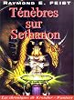 Les Chroniques de Krondor, tome 4 : T�n�bres sur Sethanon