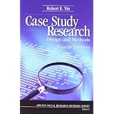 Case Study Research: Design and Methodsby Robert K. Yin