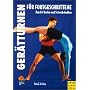 Ger�tturnen f�r Fortgeschrittene, Bd.1, Boden und Schwebebalken