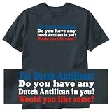 T-Shirt Black  I Am Dutch Antillean  Netherlands Antilles Country