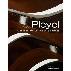 Pleyel : Une histoire tourn�e vers l'avenir