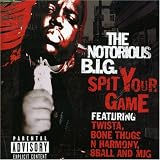 Spit Your Game / Hold Ya Head