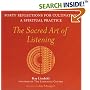 The Sacred Art of Listening: Forty Reflections for Cultivating a Spiritual Practice