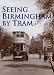 Books : Seeing Birmingham by Tram