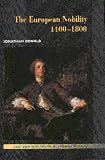 The European Nobility, 1400-1800 (New Approaches to European History)