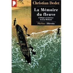 M�moire du fleuve (la)
