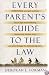 Every Parent's Guide to the Law