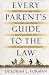 Book Every Parent's Guide to the Law