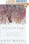 Wintering: A Novel of Sylvia Plath