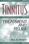 Tinnitus: Treatment and Relief