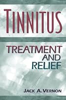 Tinnitus: Treatment and Relief