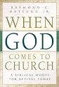 When God Comes to Church: A Biblical Model for Revival Today