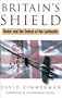 Britain's Shield: Radar and the Defeat of the Luftwaffe