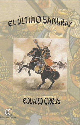 El último Samuray (Spanish Edition)