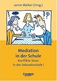 Produkt-Bild: Praxisbuch: Mediation in der Schule: Konflikte l&ouml;sen in der Sekundarstufe I