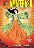Amaterasu: Return of the Sun, A Japanese Myth (Graphic Universe)