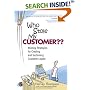 Who Stole My Customer?? Winning Strategies for Creating and Sustaining Customer Loyalty