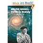 WALTER RUSSELL - Vielfalt im Einklang. "Der Mann, der Zugang zu den Geheimnissen des Universums hatte"