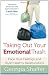 Taking Out Your Emotional Trash: Face Your Feelings and Build Healthy Relationships