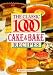 The Classic 1000 Cakes and Bakes (Classic 1000)
