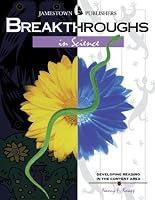 Breakthroughs in Science : Developing Reading in the Content Area