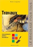 Travaux : Maçonnerie, plâtre, isolation