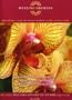 The Power of Flowers Vol.13 Healing Orchids