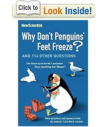 Why Don't Penguins' Feet Freeze?: And 114 Other Questions
