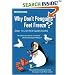 Why Don't Penguins' Feet Freeze?: And 114 Other Questions