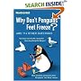 Why Don't Penguins' Feet Freeze?: And 114 Other Questions
