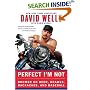 Perfect I'm Not : Boomer on Beer, Brawls, Backaches, and Baseball