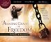 The Amazing Grace of Freedom: The Inspiring Faith of William Wilberforce