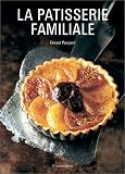 Livres Recette de Pâtisserie - La Patisserie familiale