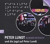 Detektiv Peter Lundt - Folge 7: Peter Lundt und die Jagd auf Peter Lundt - H&ouml;rspiel-Krimi. - Arne Sommer