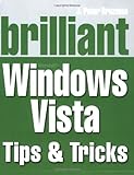 Brilliant Microsoft Windows Vista tips & tricks