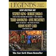 Legends: Stories By The Masters of Modern Fantasy by Robert Silverberg, Stephen King, Robert Jordan, and Orson Scott Card