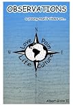 Observations: A Young Man's View on Love, Pain, Life, and Culture