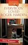 Everybody Loved Roger Harden: Everybody's a Suspect Mystery Series #1 (Heartsong Presents Mysteries #4)