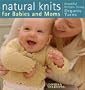 Natural Knits for Babies and Moms