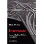 Interstate: Express Highway Politics, 1939-1989
